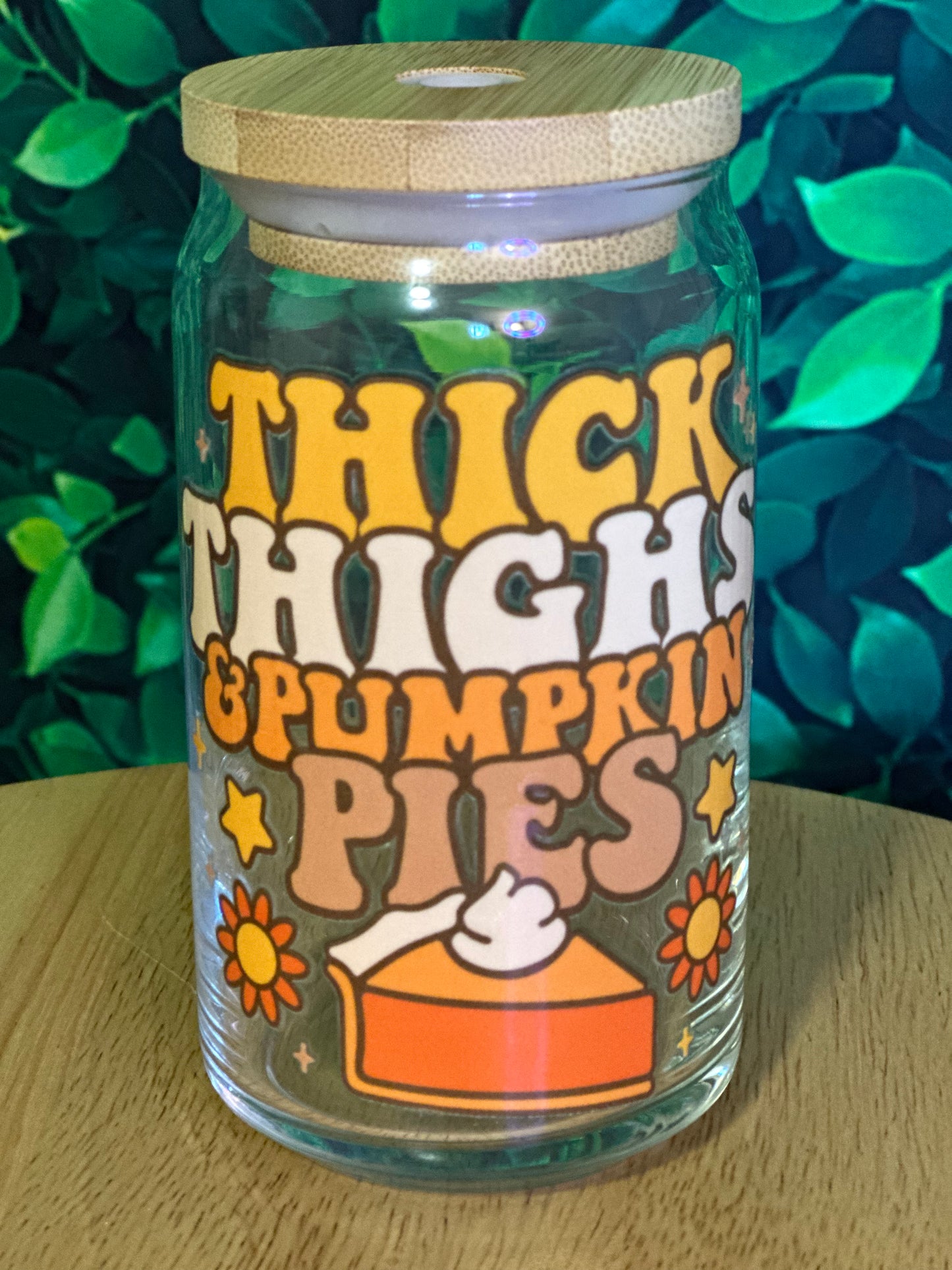 Thick Thighs and Pumpkin pies glass cup