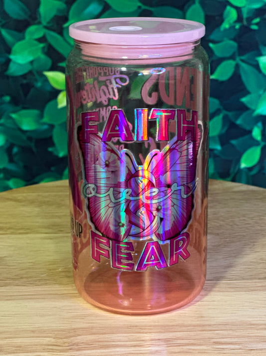 Faith over Fear 16oz Pink glass cup